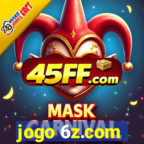 jogo 6z.com